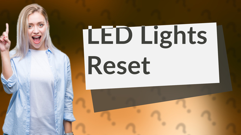 LED Lights Reset