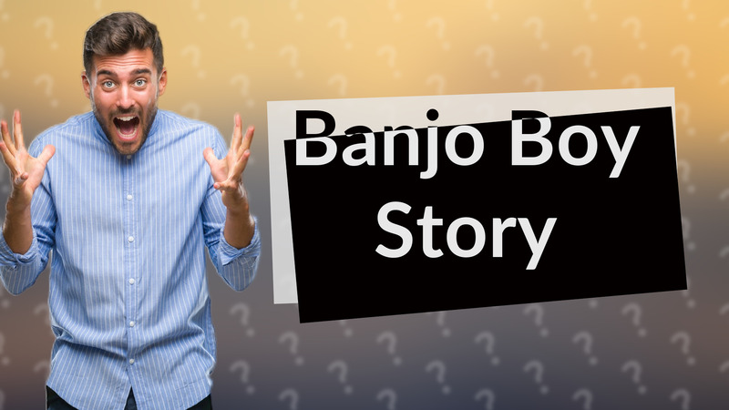Banjo Boy Story