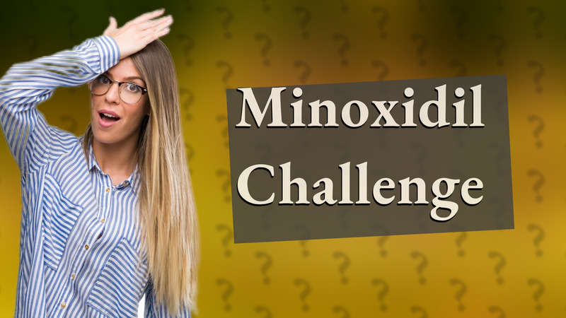 Minoxidil Challenge
