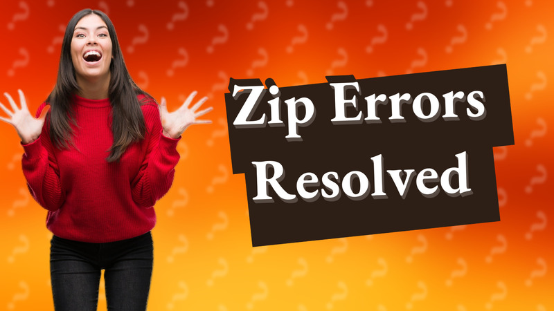 Zip Errors Resolved