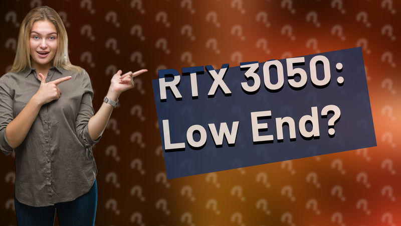 RTX 3050: Low End?