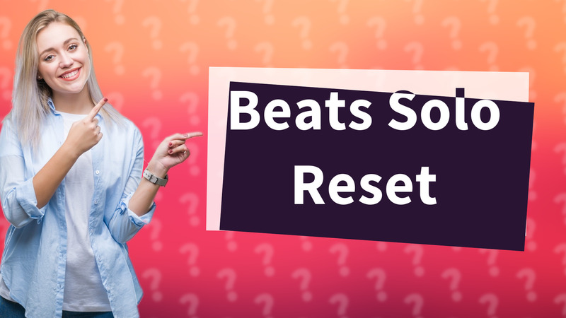 Beats Solo Reset