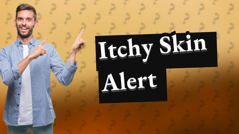 Itchy Skin Alert