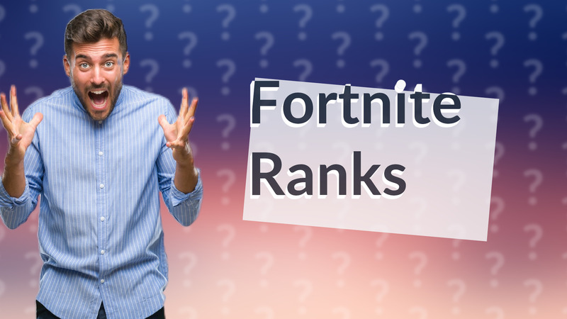 Fortnite Ranks