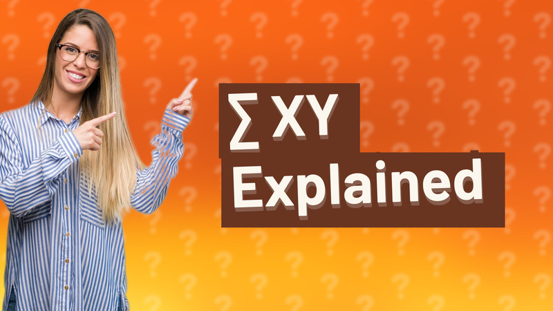 ∑ XY Explained