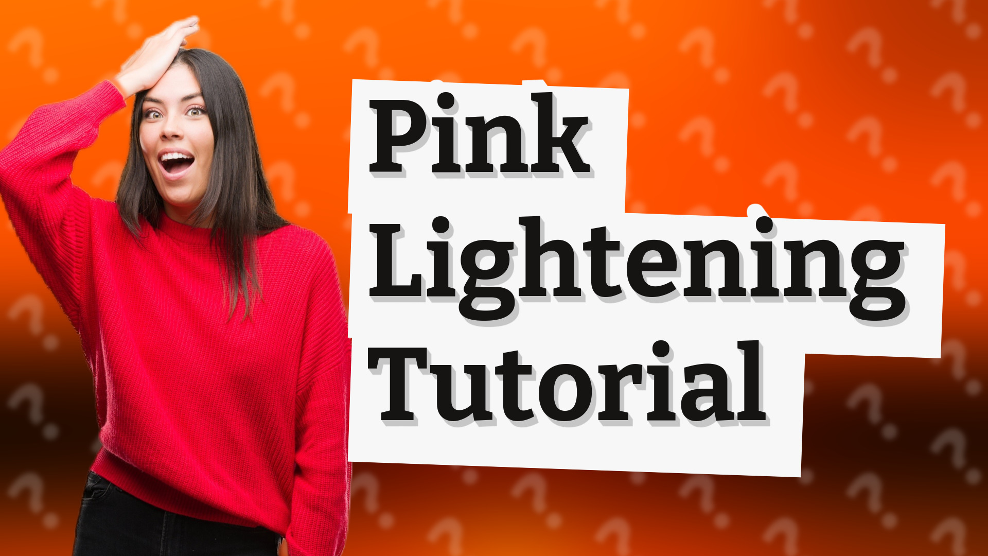 Pink Lightening Tutorial