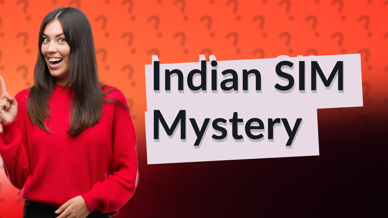 Indian SIM Mystery