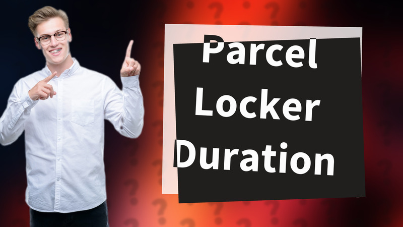 Parcel Locker Duration