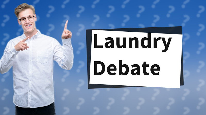 Laundry Debate