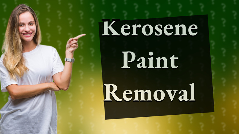 Kerosene Paint Removal