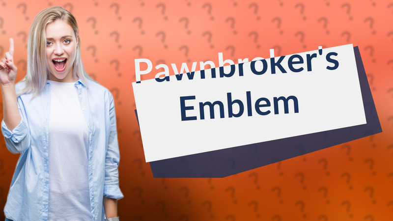Pawnbroker's Emblem