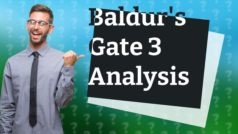 Baldur's Gate 3 Analysis