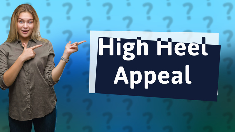 High Heel Appeal