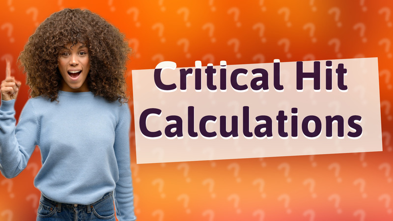 Critical Hit Calculations