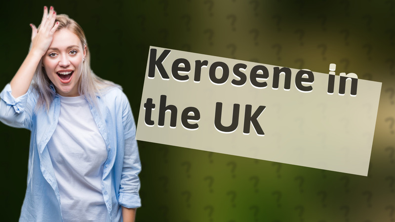 Kerosene in the UK
