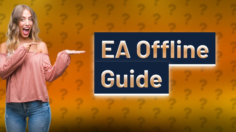 EA Offline Guide