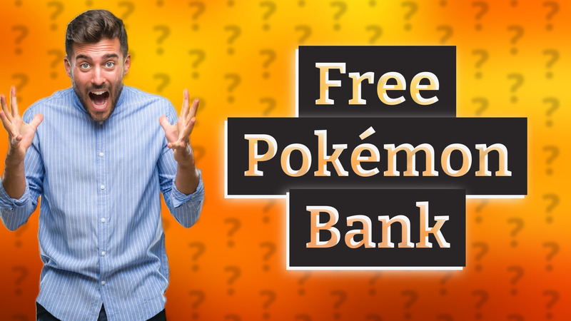 Free Pokémon Bank