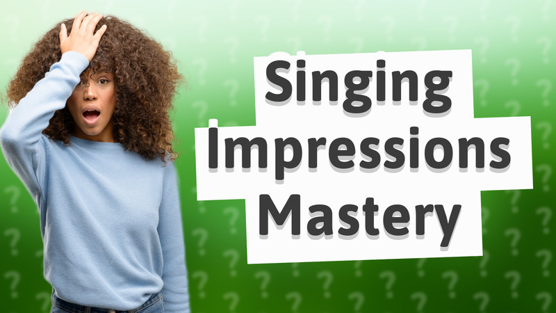 Singing Impressions Mastery