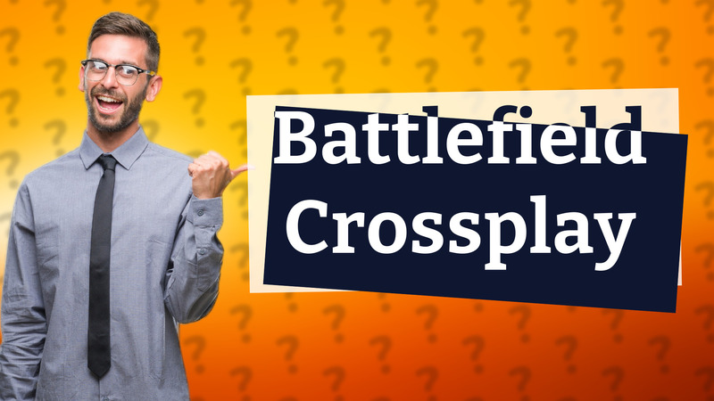 Battlefield Crossplay