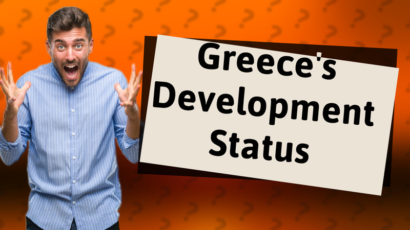 Greece's Development Status