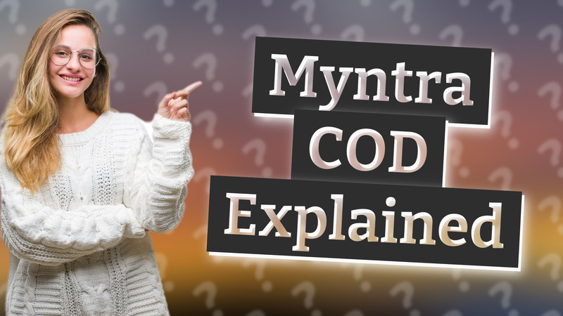 Myntra COD Explained