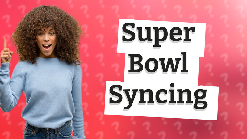 Super Bowl Syncing