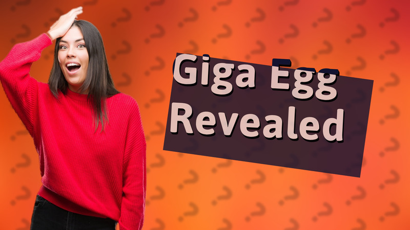 Giga Egg Revealed
