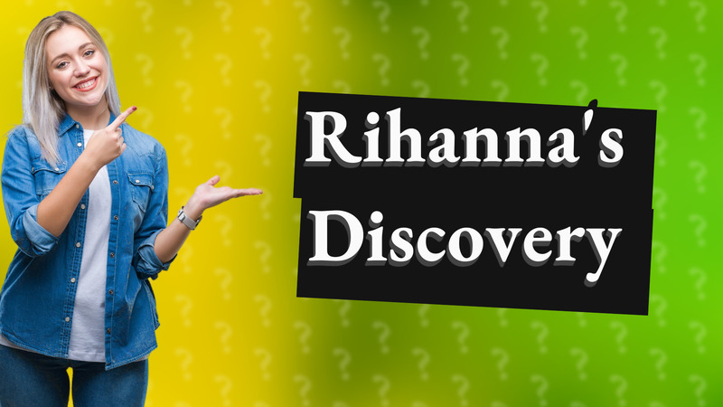 Rihanna's Discovery