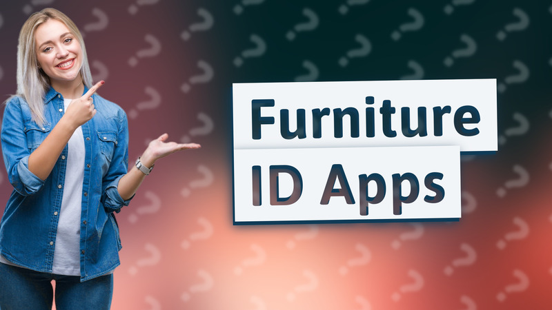 Furniture ID Apps