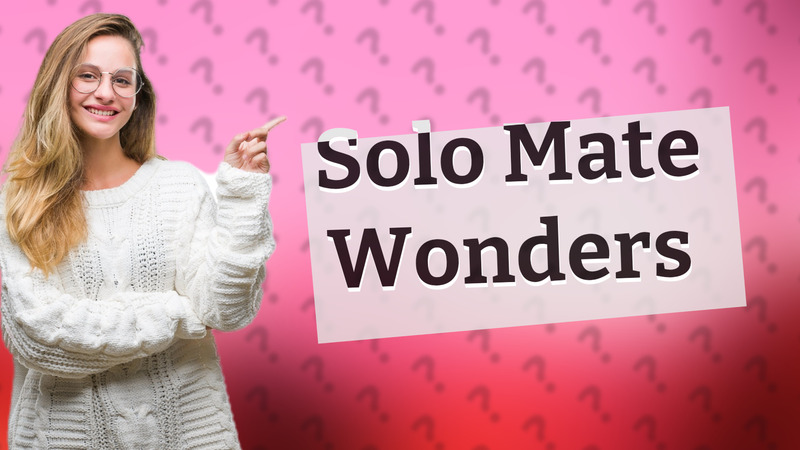 Solo Mate Wonders