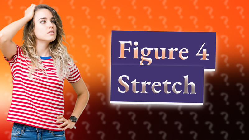 Figure 4 Stretch