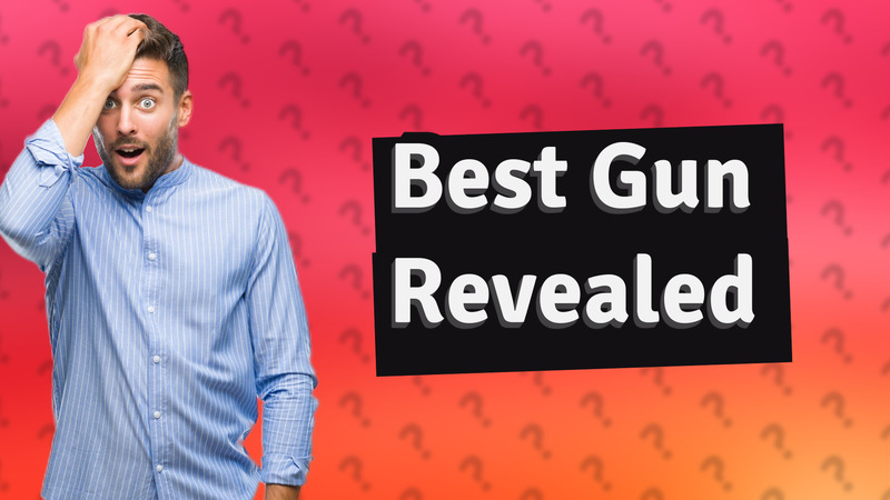 Best Gun Revealed