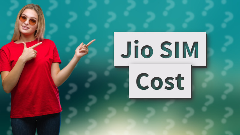 Jio SIM Cost