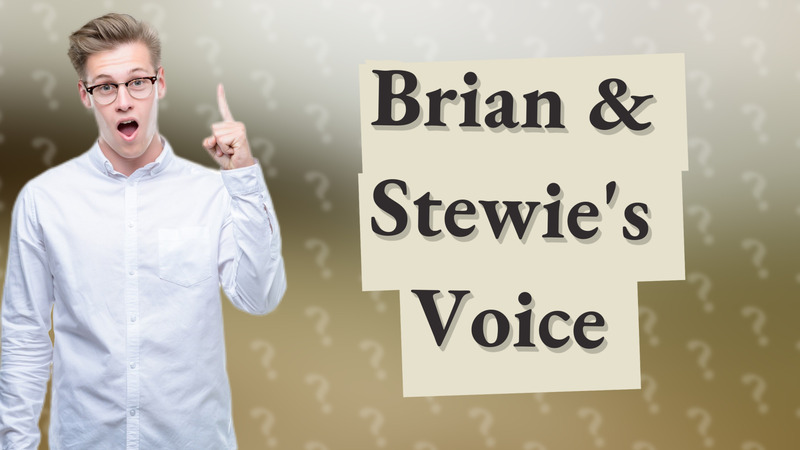 Brian & Stewie's Voice