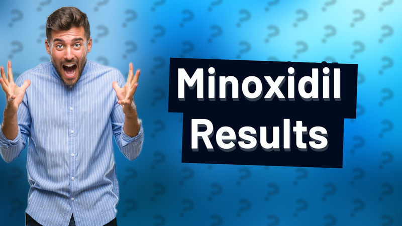 Minoxidil Results
