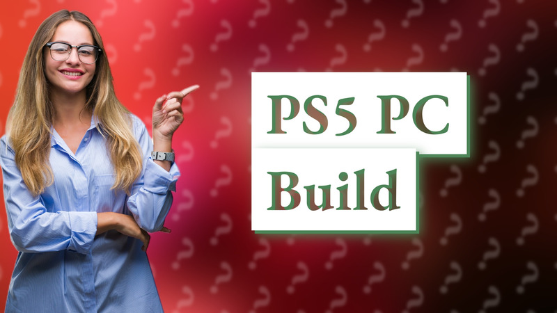 PS5 PC Build