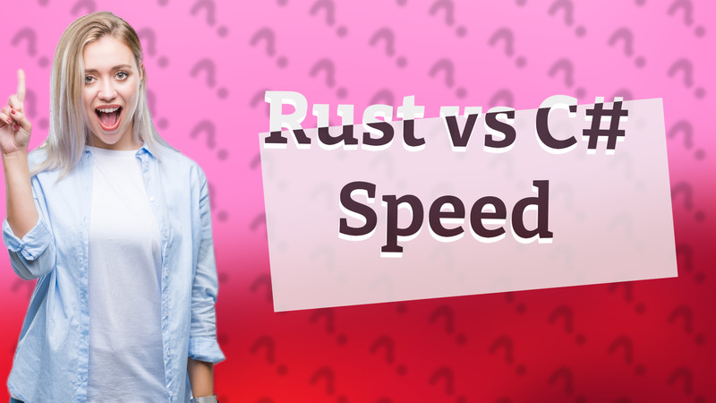 Rust vs C# Speed