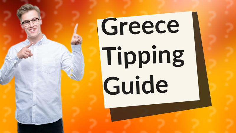 Greece Tipping Guide