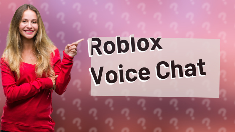 Roblox Voice Chat