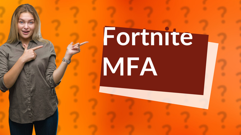 Fortnite MFA