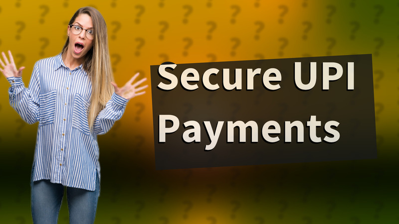Secure UPI Payments