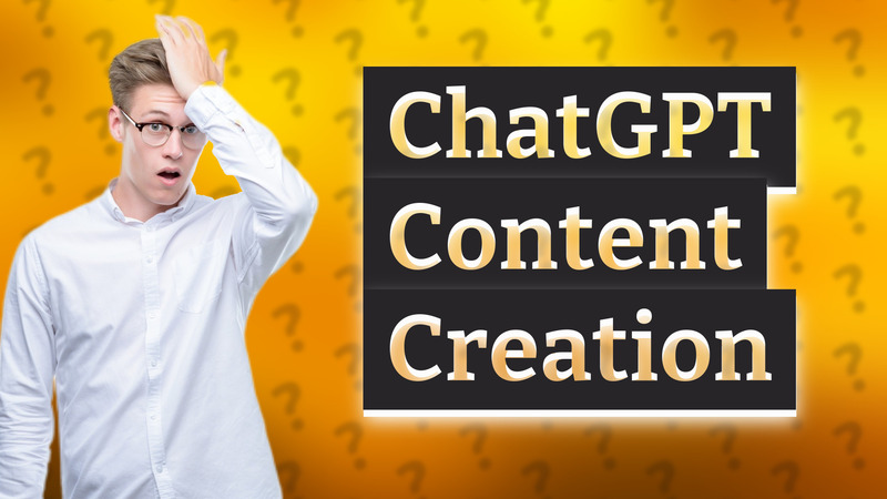 ChatGPT Content Creation