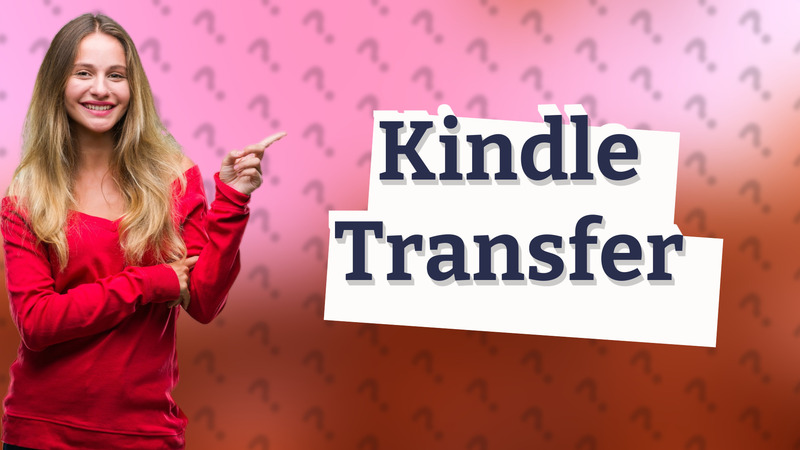 Kindle Transfer
