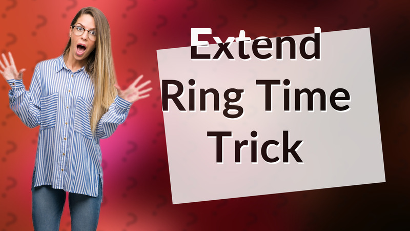 Extend Ring Time Trick
