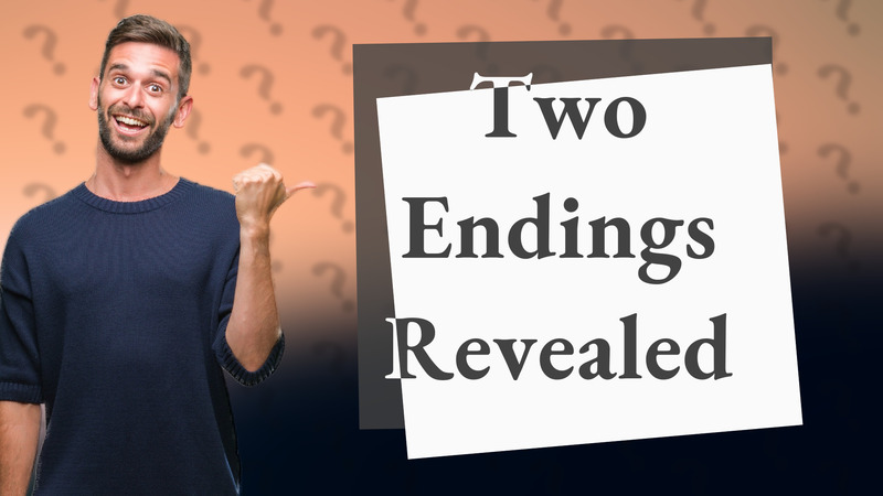 Two Endings Revealed