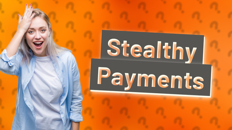 Stealthy Payments