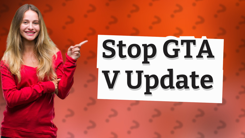 Stop GTA V Update