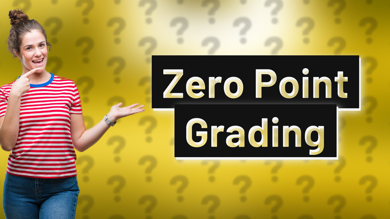 Zero Point Grading