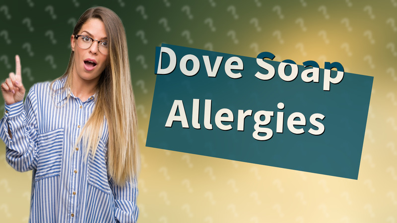 Dove Soap Allergies