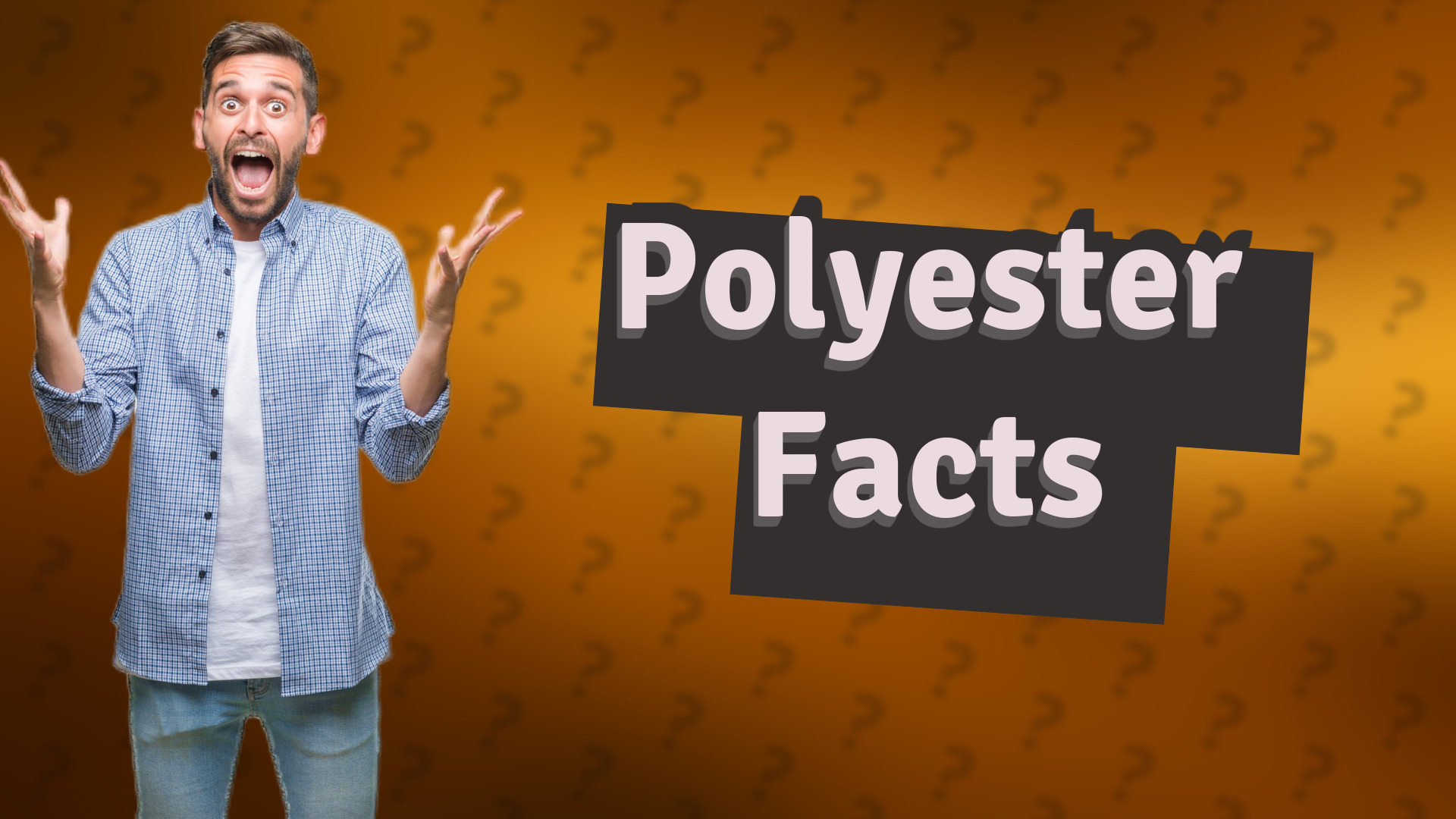 Polyester Facts